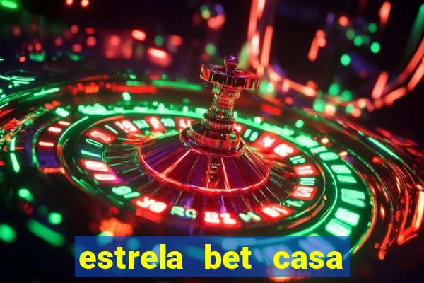 estrela bet casa de aposta